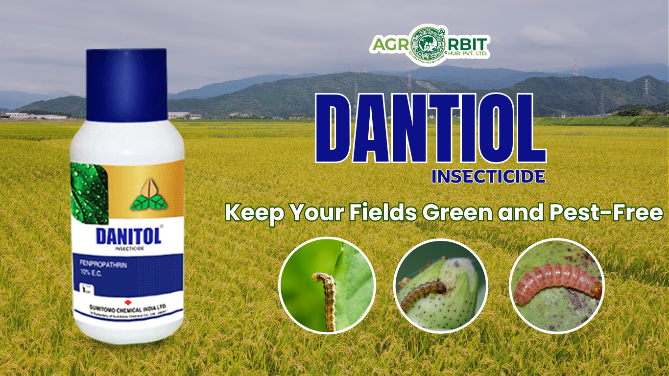 Danitol: The Ultimate Solution For Farming