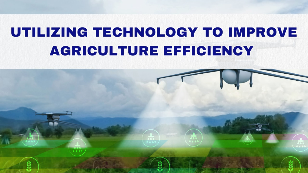 Utilizing technology to improve agricultural efficiency