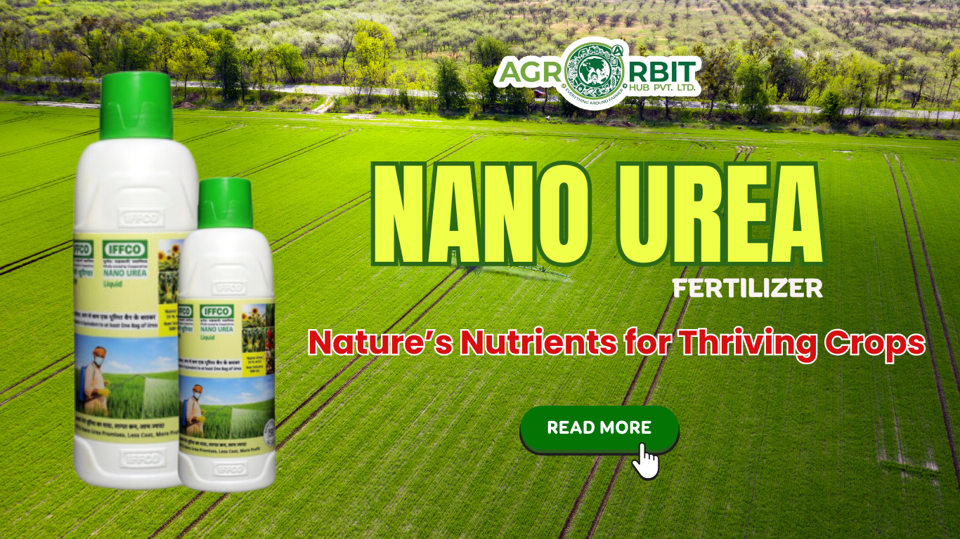 Revolutionizing Agriculture with Nano-Urea: A Sustainable Solution for Crop Nutrition